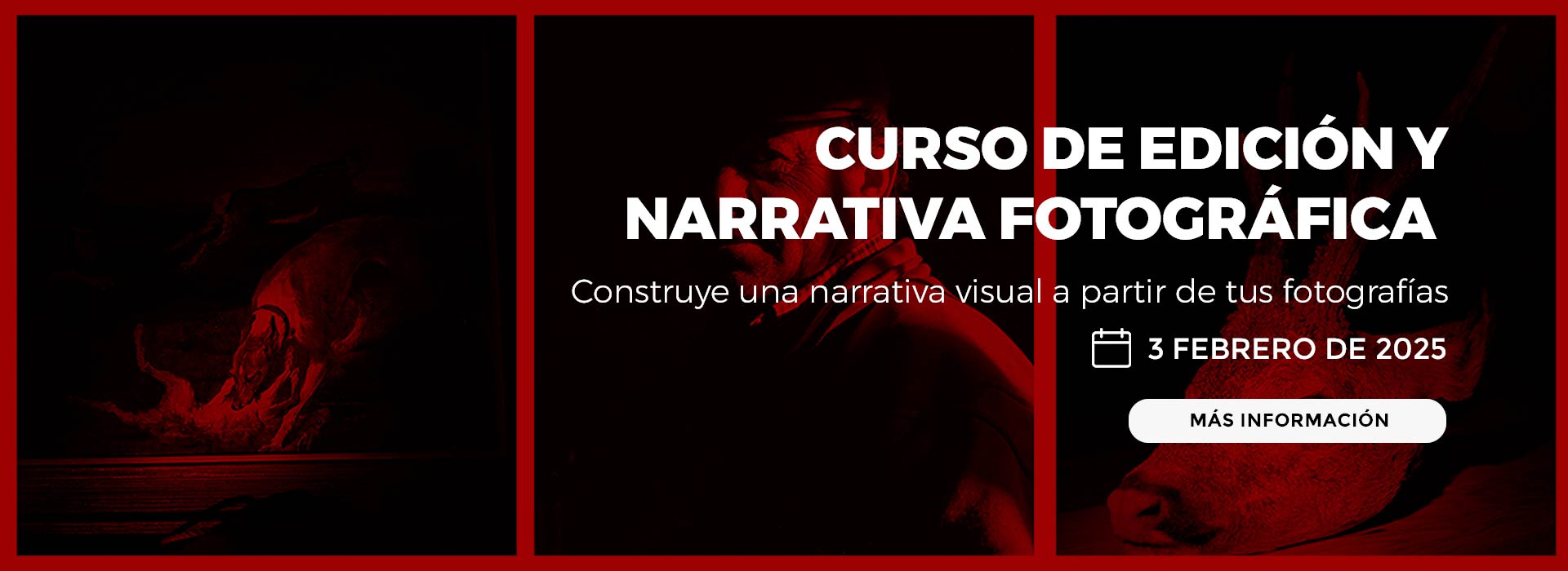 Curso de edición y narrativa fotográfica 2025